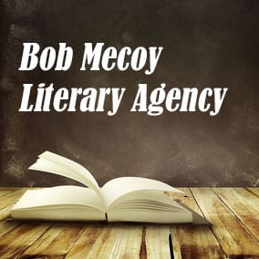 Bob Mecoy Literary Agency - USA Literary Agencies