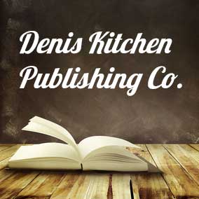 Denis Kitchen Publishing Co. - USA Literary Agencies