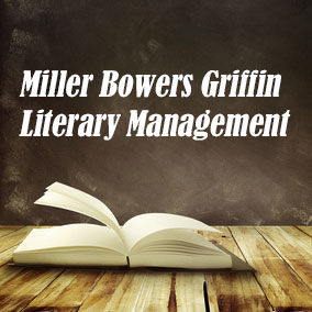 Miller Bowers Griffin Literary Management - USA Literary Agencies