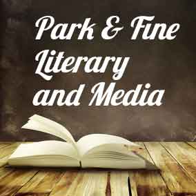 USA Literary Agencies and Literary Agents – ​Park & Fine Literary and Media